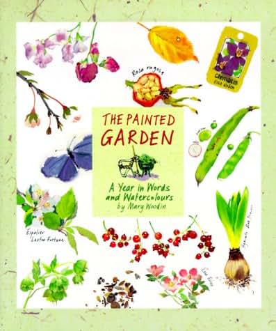Painted Garden: A Year In Words And Watercolors