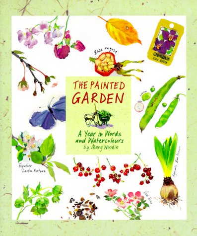 Painted Garden: A Year In Words And Watercolors