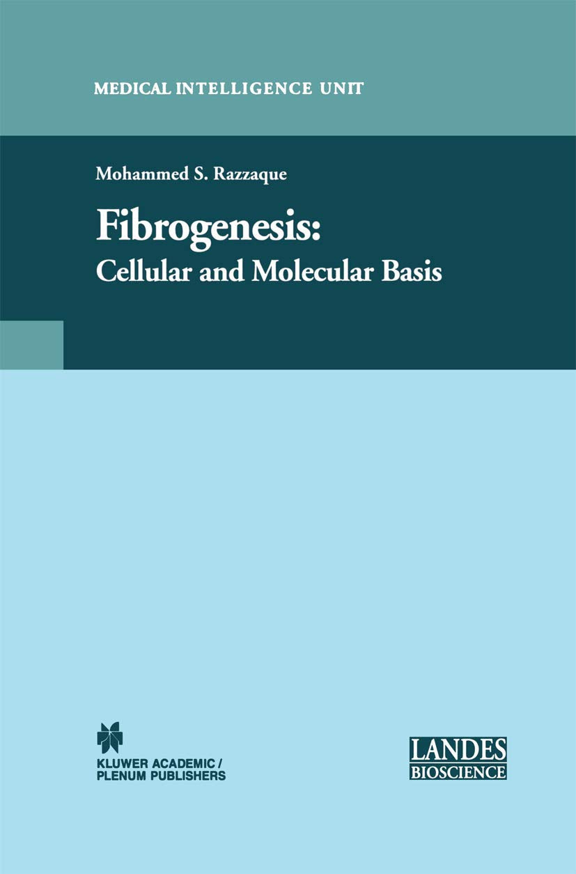 Fibrogenesis: Cellular and Molecular Basis (Medical Intelligence Unit)