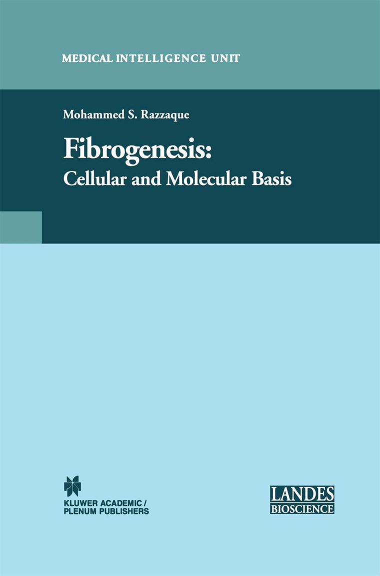 Fibrogenesis: Cellular and Molecular Basis (Medical Intelligence Unit)