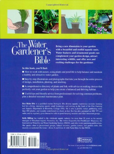 The Water Gardeners Bible: A Step-by-Step Guide to Building, Planting, Stocking, and Maintaining a Backyard Water Garden