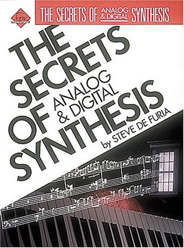 Secrets Of Analog And Digital Synthesis (Ferro Music Technology Series)