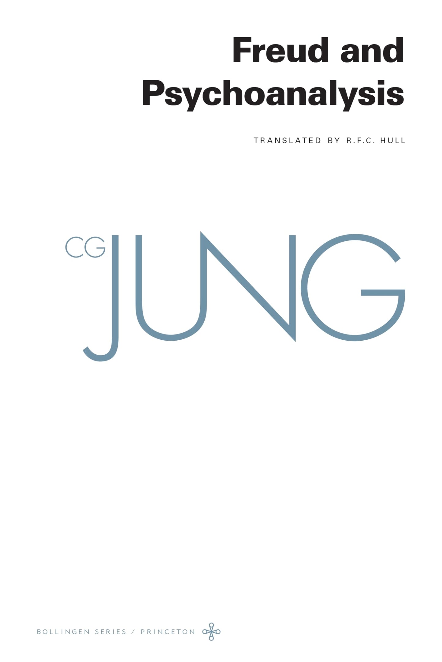 Freud and Psychoanalysis (Collected Works of C.G. Jung, Volume 4) (The Collected Works of C. G. Jung, 3)