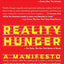 Reality Hunger: A Manifesto