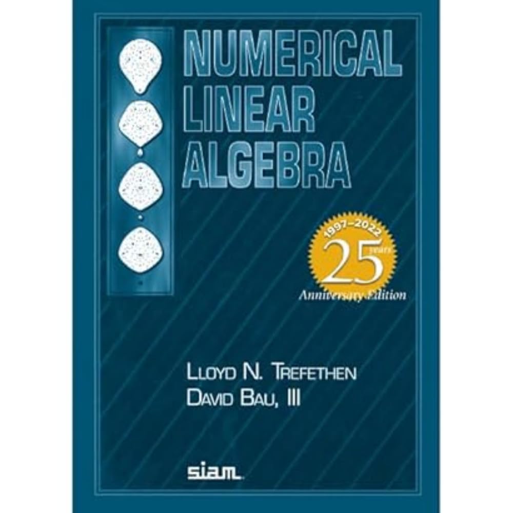 Numerical Linear Algebra: Twenty-Fifth Anniversary Edition