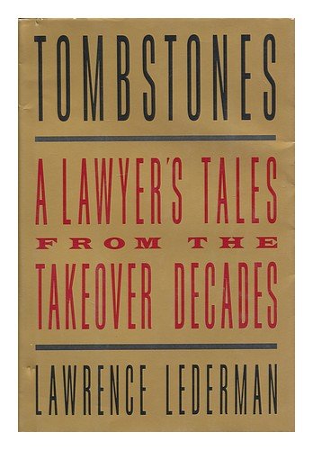 Tombstones: A Lawyer's Tales from the Takeover Decades