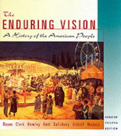 The Enduring Vision : A History of the American People, Concise Edition