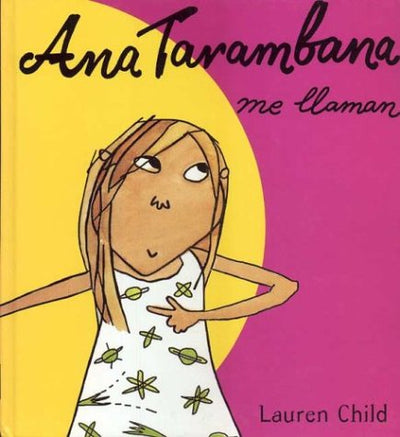 Ana tarambana me llaman (Spanish Edition)
