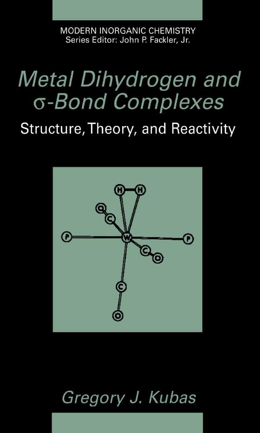 Metal Dihydrogen and s-Bond Complexes (Modern Inorganic Chemistry)