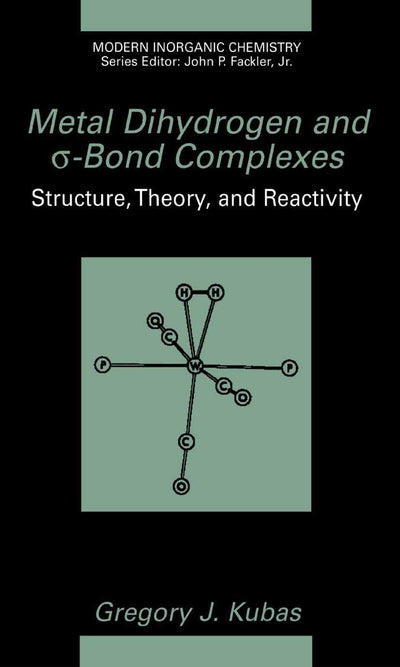 Metal Dihydrogen and s-Bond Complexes (Modern Inorganic Chemistry)