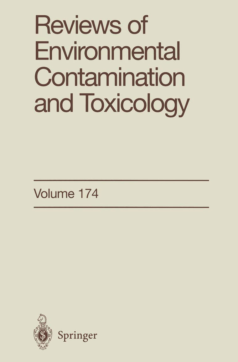 Reviews of Environmental Contamination and Toxicology: Continuation of Residue Reviews (Reviews of Environmental Contamination and Toxicology, 174)