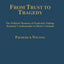 From Trust to Tragedy: The Political Memoirs of Frederick Nolting, Kennedy's Ambassador to Diem's Vietnam