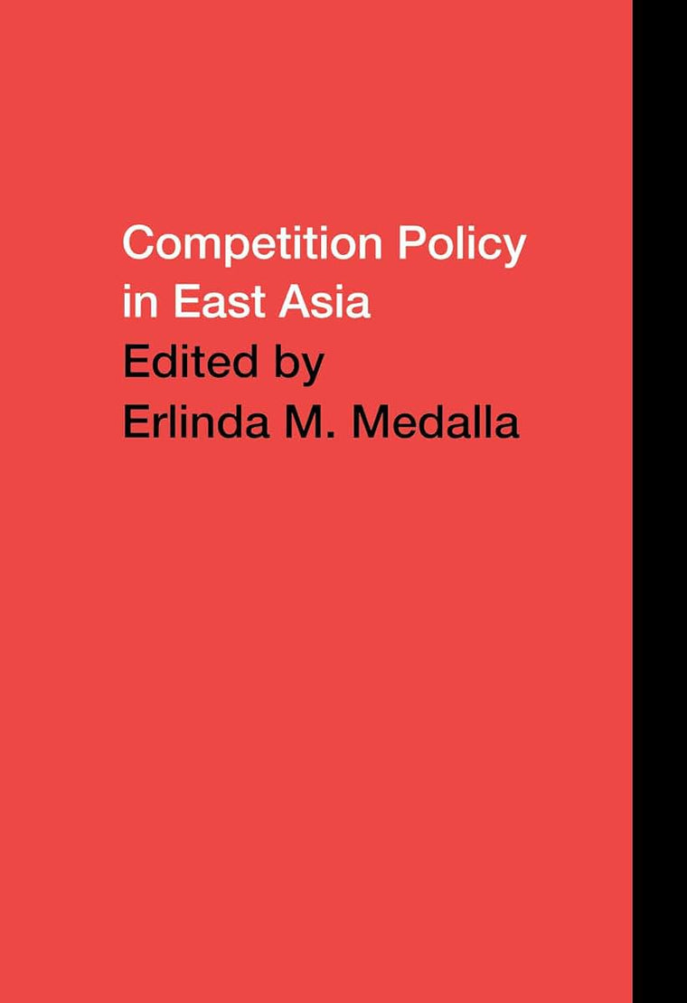 Competition Policy in East Asia (PAFTAD (Pacific Trade and Development Conference Series))