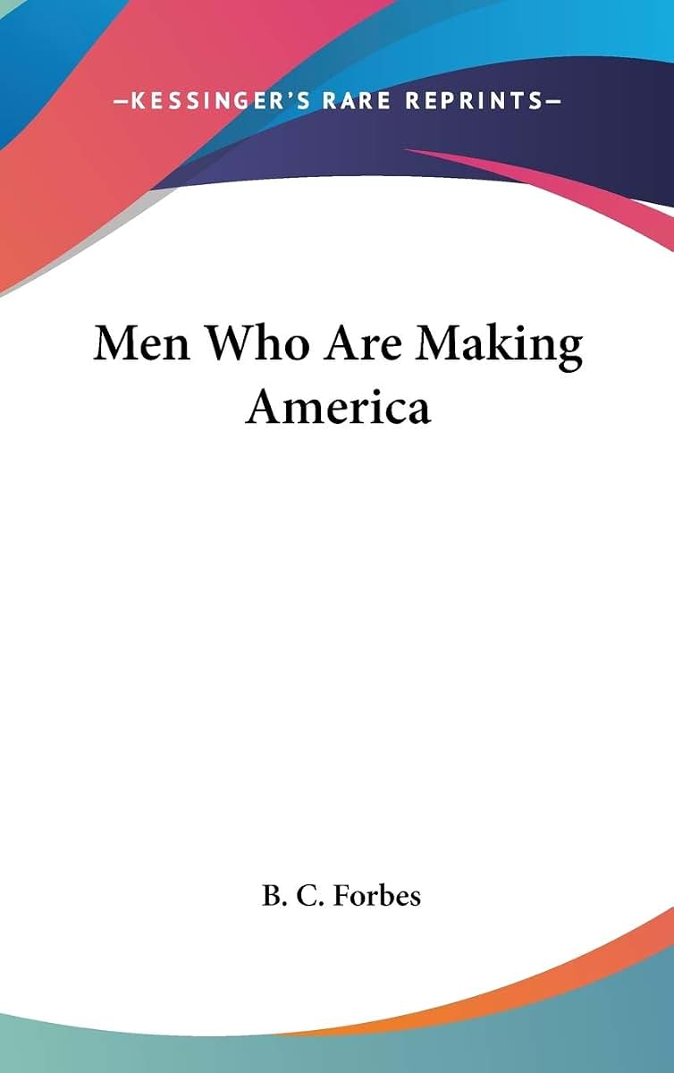 Men Who Are Making America
