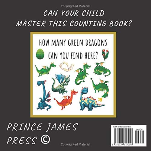 Count The Dragons, Knights, Castles & Crowns: A Fun Activity Book For 2-5 Year Olds (Counting Book Series for 3-5 Year Olds: Aliens, Spaceships, Dragons & More!)