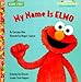 My Name is Elmo (Junior Jellybean Books(TM))