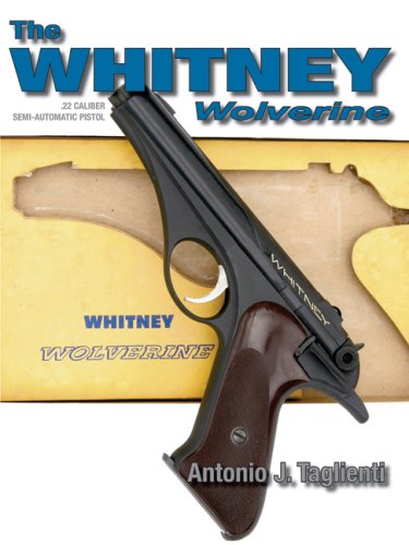 The Whitney Wolverine .22 Caliber Semi-Automatic Pistol by A