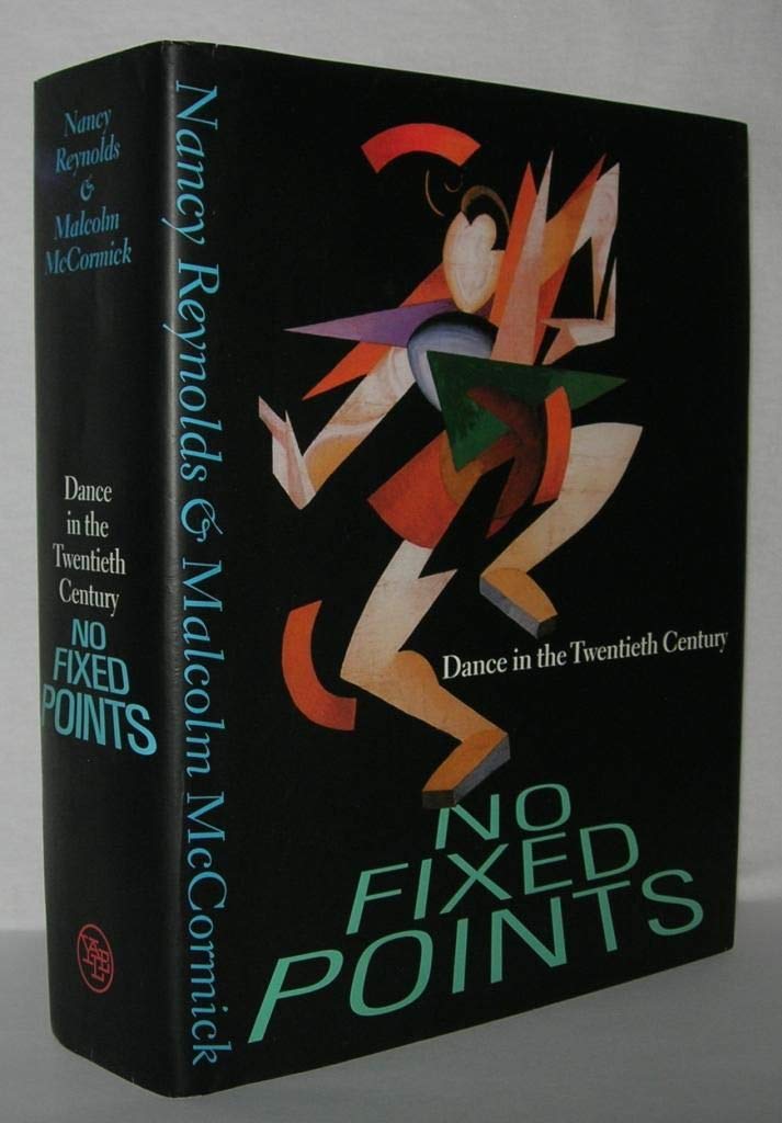 No Fixed Points: Dance in the Twentieth Century