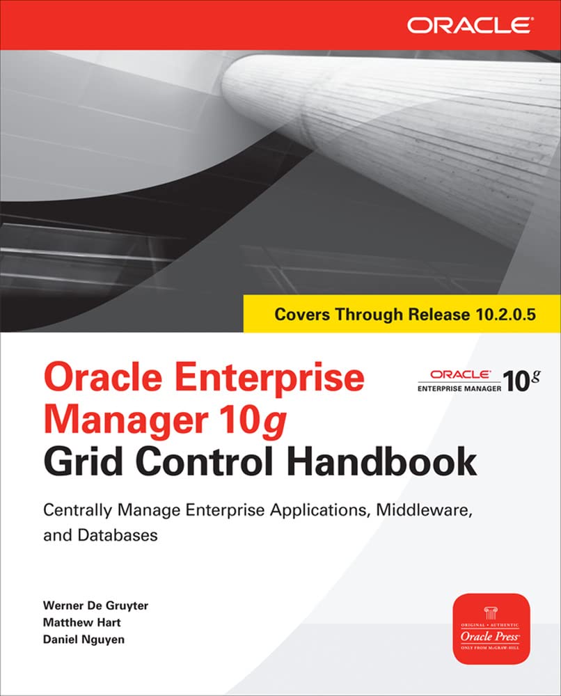 Oracle Enterprise Manager 10g Grid Control Handbook (Oracle Press)
