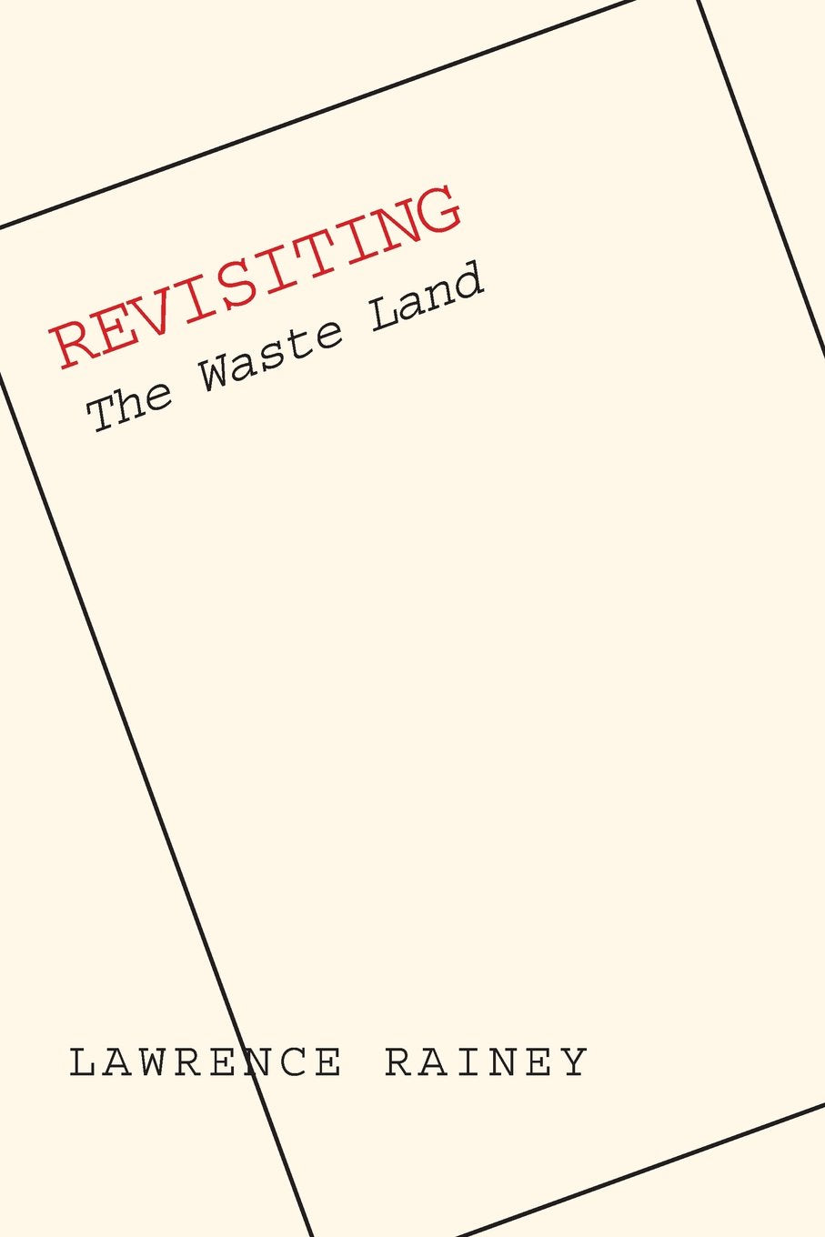 Revisiting "The Waste Land"
