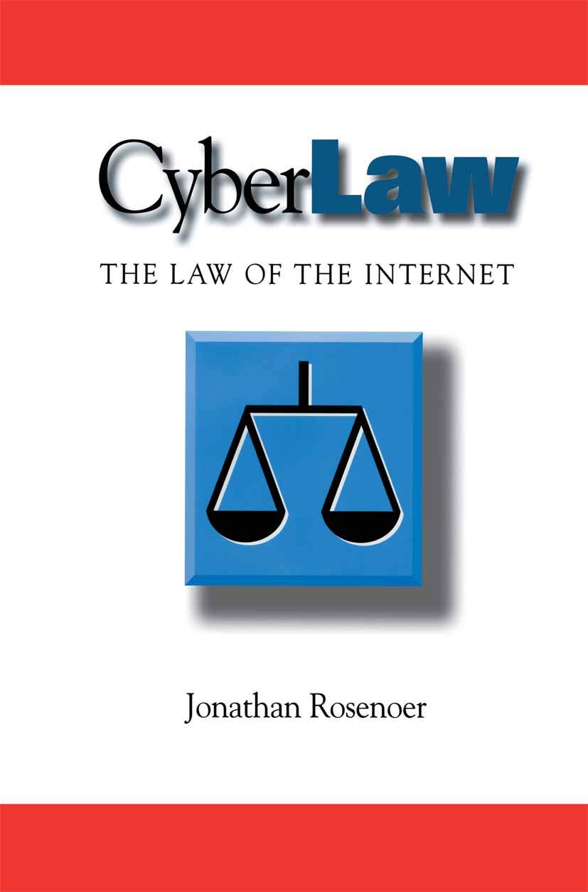 CyberLaw: The Law of the Internet (Ima Volumes in Mathematics and Its)