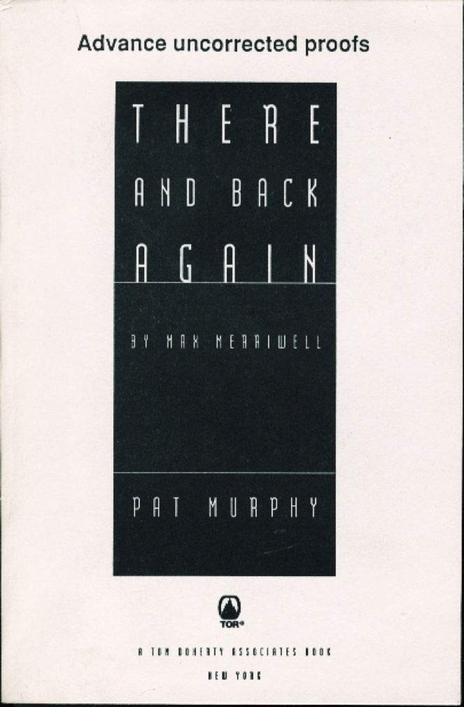 There and Back Again: By Max Merriwell