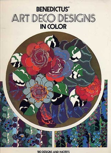 Benedictus' Art Deco Designs in Color by Benedictus, Edouard