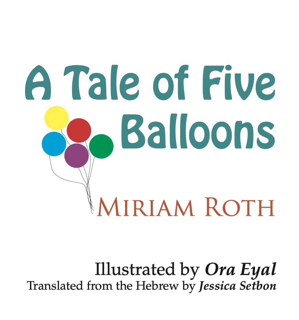 A Tale of Five Balloons
