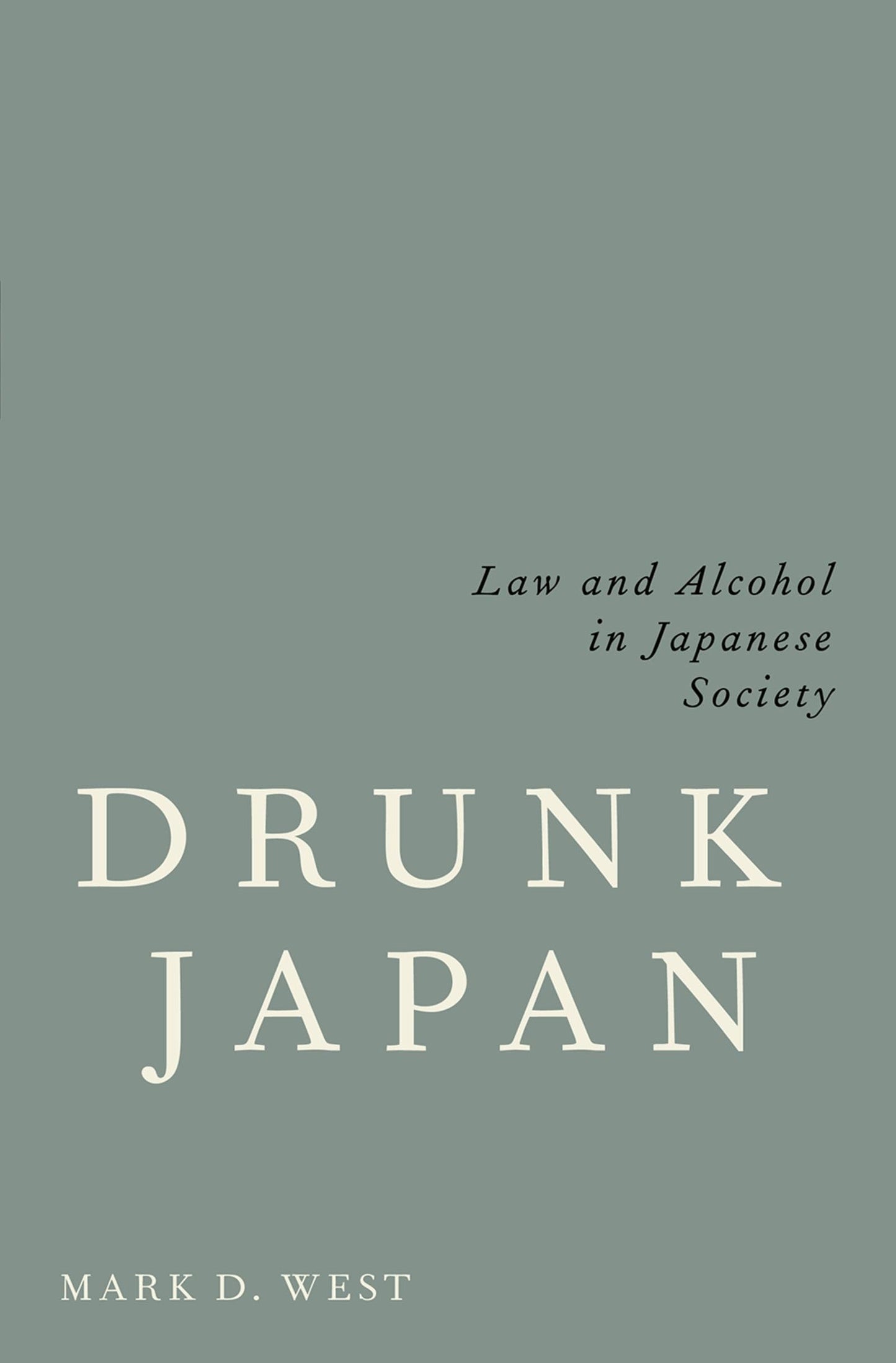 Drunk Japan: Law and Alcohol in Japanese Society