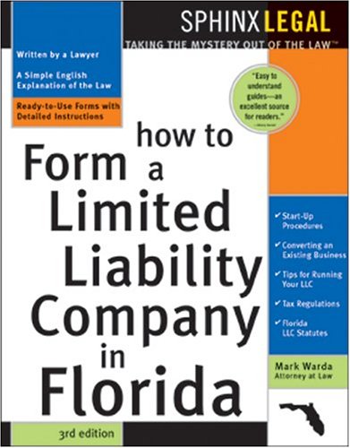 How to Form a Limited Liability Company in Florida, 3E (Legal Survival Guides)