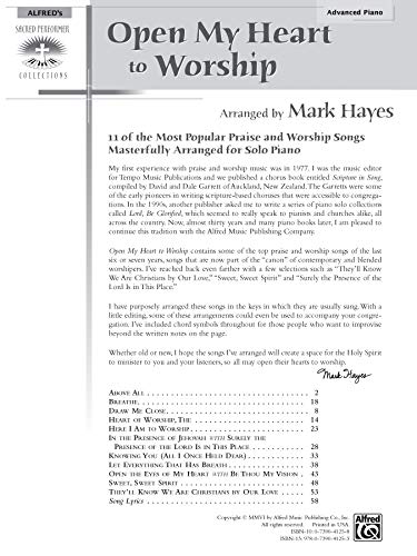 Open My Heart to Worship: 11 of the Most Popular Praise and Worship Songs Masterfully Arranged for Solo Piano (Sacred Performer Collections)