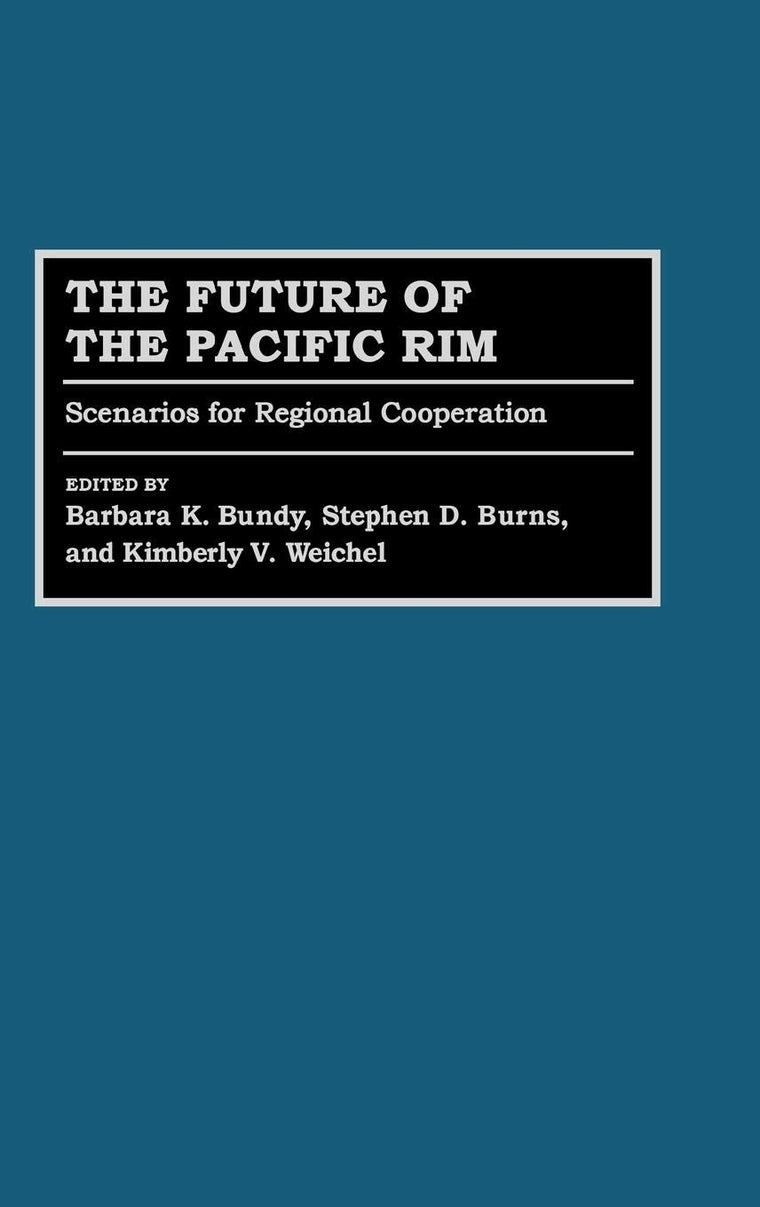 The Future of the Pacific Rim: Scenarios for Regional Cooperation (School Librarianship)