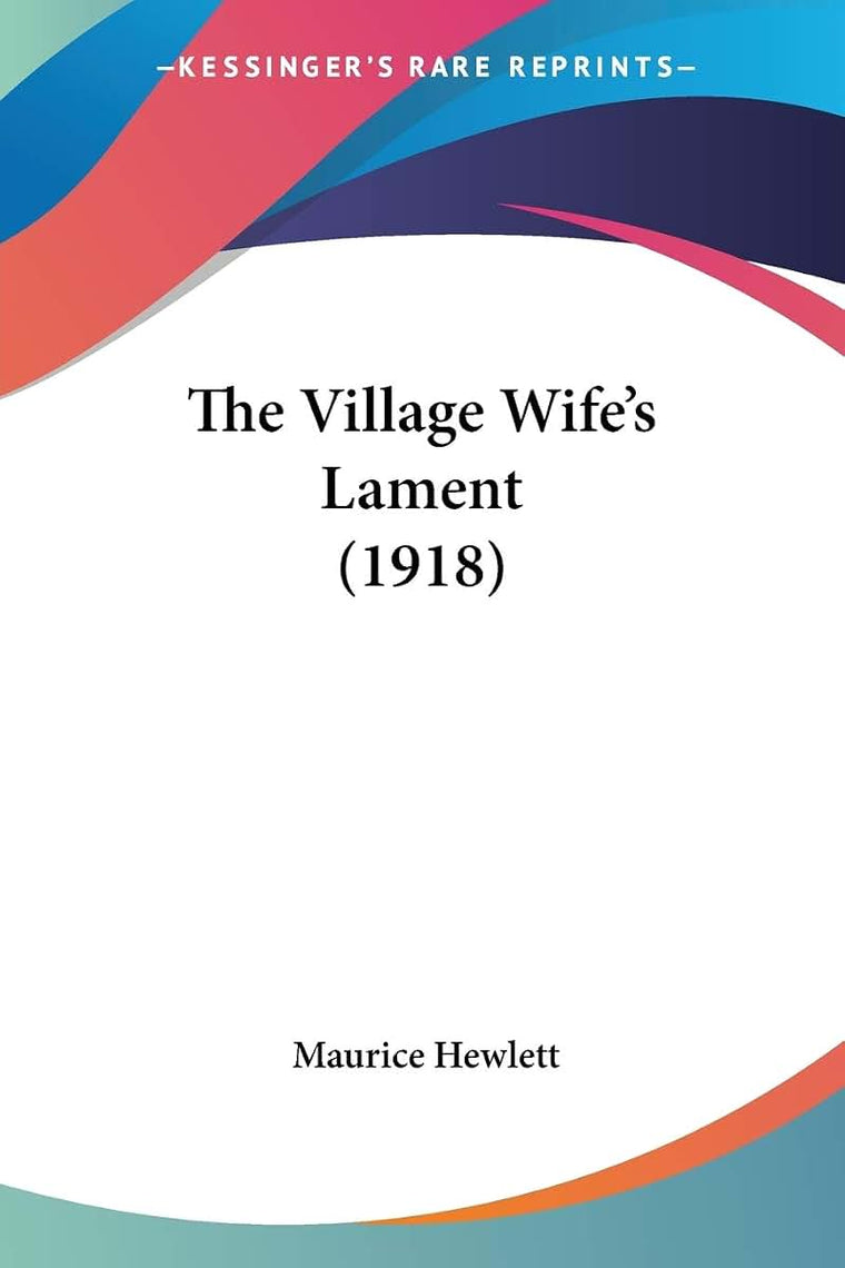 The Village Wife's Lament (1918)
