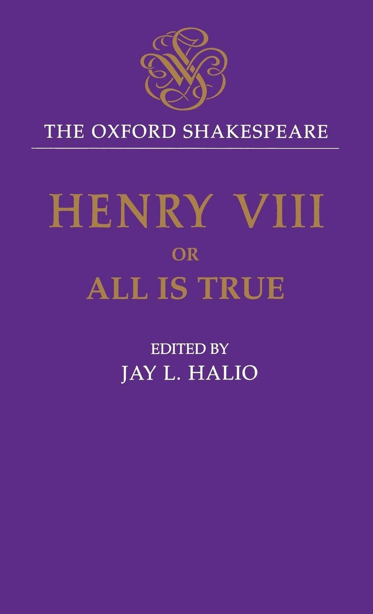 King Henry VIII: The Oxford Shakespeare (The ^AOxford Shakespeare)