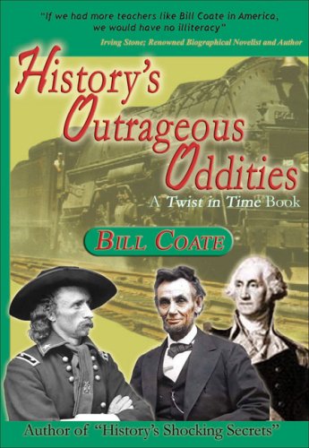 History's Outrageous Oddities: A Twist in Time Book