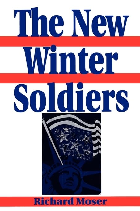 The New Winter Soldiers: GI and Veteran Dissent During the Vietnam Era (Perspectives in the Sixties) (Perspectives on the Sixties series)