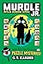 Murdle Jr.: Wild Goose Case: Solve Your Way Through 40 Puzzle Mysteries!