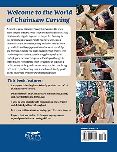 Chainsaw Carving for Beginners: Patterns and 250 Step-by-Step Photos (Fox Chapel Publishing) How to Carve Wood Sculptures Safely and Successfully, with Projects, Chainsaw Care, Maintenance, and More