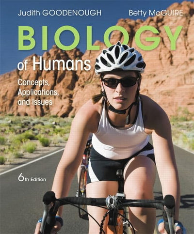 Biology of Humans: Concepts, Applications, and Issues