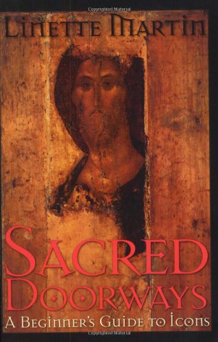 Sacred Doorways: A Beginner's Guide to Icons