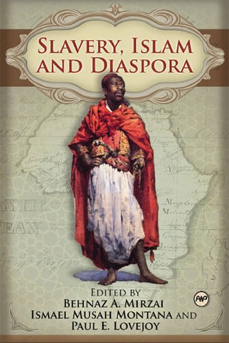 Slavery, Islam and Diaspora by Behnaz A. Mirzai