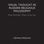 Visual Thought in Russian Religious Philosophy: Pavel Florensky's Theory of the Icon (Routledge Focus on Religion)