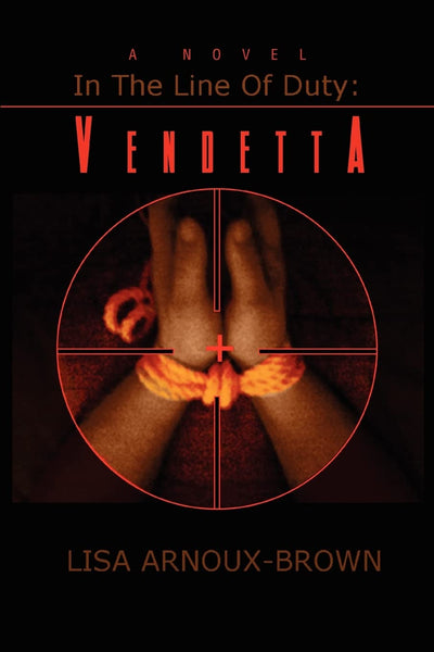 In The Line Of Duty: Vendetta