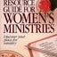 Resource Guide for Women's Ministries: Revised and Updated