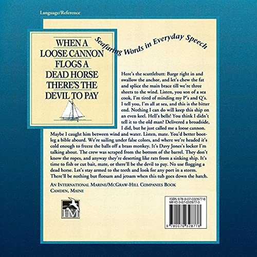 When a Loose Cannon Flogs a Dead Horse There's the Devil to Pay: Seafaring Words in Everyday Speech