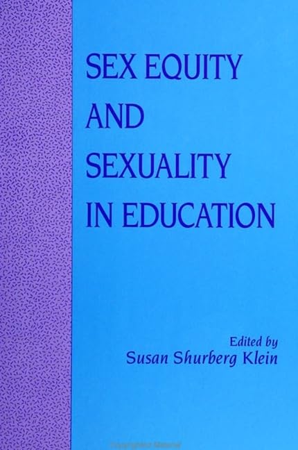 Sex Equity and Sexuality in Education