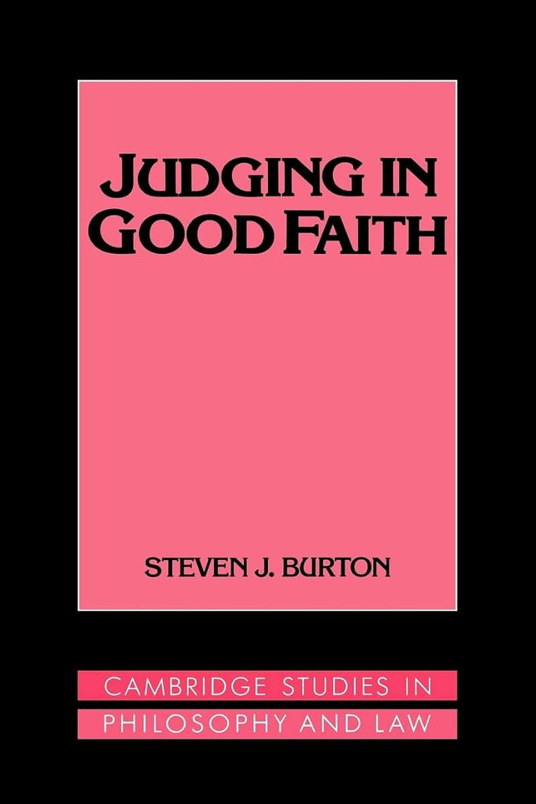 Judging in Good Faith (Cambridge Studies in Philosophy and Law)