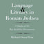 Language and Literacy in Roman Judaea: A Study of the Bar Kokhba Documents (The Anchor Yale Bible Reference Library)