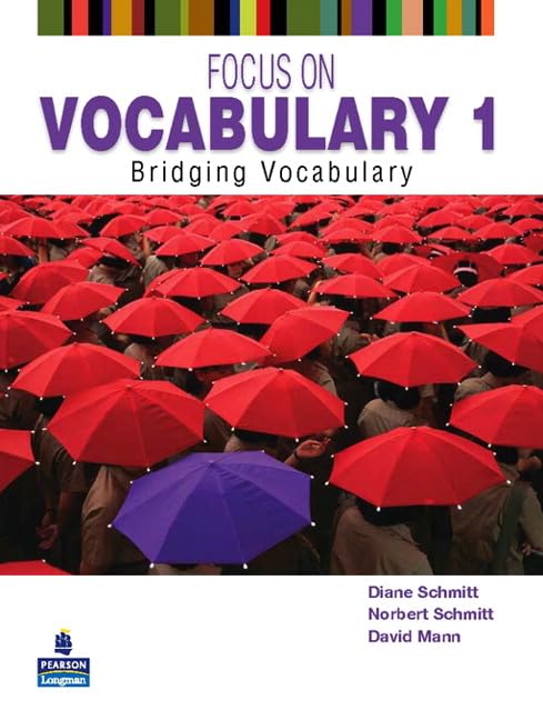 Focus on Vocabulary 1: Bridging Vocabulary by Schmitt, Diane