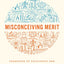 Misconceiving Merit: Paradoxes of Excellence and Devotion in Academic Science and Engineering
